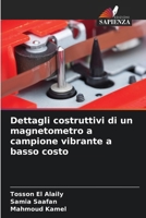 Dettagli costruttivi di un magnetometro a campione vibrante a basso costo (Italian Edition) 6209558968 Book Cover
