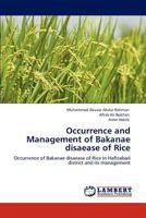 Occurrence and Management of Bakanae disaease of Rice: Occurrence of Bakanae disaease of Rice in Hafizabad district and its management 3846538582 Book Cover
