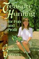 Treasure Hunting for Fun and Profit (Treasure Hunting Text) 0915920905 Book Cover