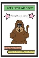 Let's Have Manners 1541372492 Book Cover