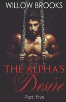 The Alpha's Desire 5: B08D4H2WCN Book Cover