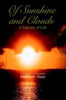 Of Sunshine and Clouds: A Tapestry of Life 0595367593 Book Cover
