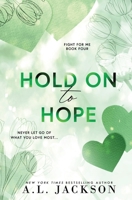 Hold on to Hope: Alternate Cover (Fight for Me) 1960730193 Book Cover