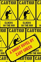 Elders on the Run: A Norton and Chub Series 0999266624 Book Cover