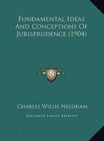 Fundamental Ideas And Conceptions Of Jurisprudence... 1279773332 Book Cover