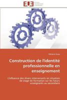 Construction de l'Identité Professionnelle En Enseignement 3841786316 Book Cover