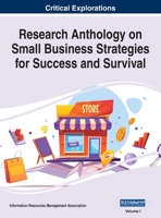 Research Anthology on Small Business Strategies for Success and Survival 1668400006 Book Cover