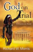 God on Trial 0741457555 Book Cover