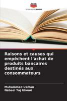 Raisons et causes qui empêchent l'achat de produits bancaires destinés aux consommateurs 6209355471 Book Cover