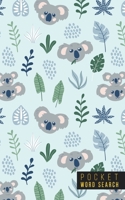 Pocket Word Search: 99 Pocket Word Search Puzzles Pocket Word Jumble Travel Size Mini Word Puzzle Word Seek Word Find Koalas 1699240655 Book Cover
