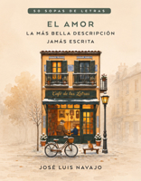 El amor: La más bella descripción jamás escrita (Sopas de letras para sanar el alma) (Spanish Edition) B0H533LMLG Book Cover