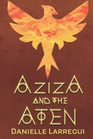 Aziza and the Aten B08BDZ5H6V Book Cover