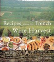Recipes from the French Wine Harvest 1841880981 Book Cover