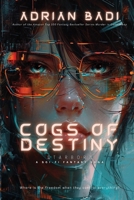 Cogs of Destiny: Starborn 9699293187 Book Cover