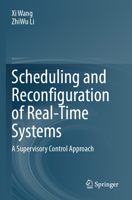 Scheduling and Reconfiguration of Real-Time Systems: A Supervisory Control Approach 3031419685 Book Cover