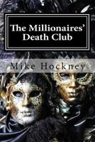 The Millionaires' Death Club 1441424717 Book Cover