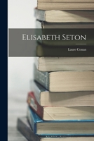 Elisabeth Seton 1018432744 Book Cover