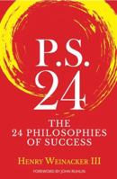P.S. 24: The 24 Philosophies of Success 099930030X Book Cover
