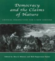 Democracy and the Claims of Nature : Critical Perspectives for a New Century 0742515222 Book Cover
