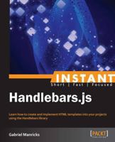 Instant Handlebars.Js 1783282657 Book Cover