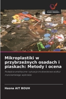 Mikroplastiki w przybrzeznych osadach i piaskach: Metody i ocena (Polish Edition) 6209588492 Book Cover