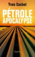 Pétrole Apocalypse 2213622043 Book Cover