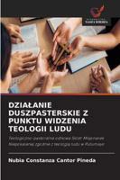 Dzialanie Duszpasterskie Z Punktu Widzenia Teologii Ludu (Polish Edition) 6208465362 Book Cover