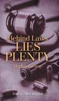 Behind Laws Lies Plenty: Markus Cormac 1525561359 Book Cover