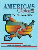 America's Choice: The Elections of 1996 069736982X Book Cover