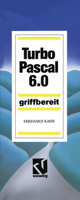 Turbo Pascal 6.0: Griffbereit 352834606X Book Cover
