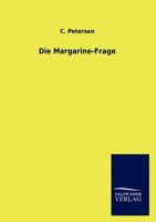 Die Margarine-Frage 3846015830 Book Cover