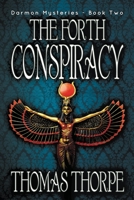 The Forth Conspiracy 1594660425 Book Cover