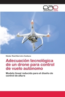 Adecuaci�n tecnol�gica de un drone para control de vuelo aut�nomo 6200387753 Book Cover