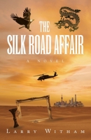 The Silk Road Affair 1665749067 Book Cover