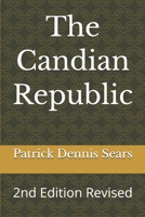The Canadian Republic: Saving Confederation 1704412854 Book Cover
