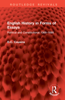 English History in Forms of Essays: Political and Constitutional 1066–1688 (Routledge Revivals) 1032955716 Book Cover