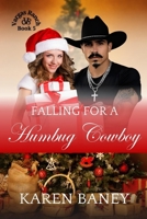 Falling for a Humbug Cowboy: Vargas Ranch Book 5 1960217429 Book Cover