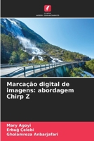 Marcação digital de imagens: abordagem Chirp Z 620909919X Book Cover