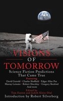 Visions of Tomorrow: Science Fiction Predictions that Came True 1602399980 Book Cover