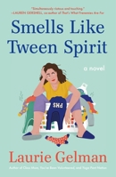 Smells Like Tween Spirit 1250777593 Book Cover