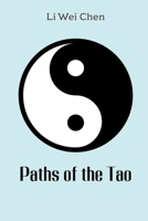 Paths of the Tao: Discovering the Wisdom of Taoism B0CCCNBQ99 Book Cover
