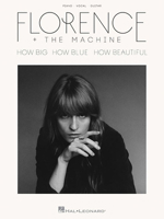 Florence + the Machine - How Big, How Blue, How Beautiful 1495021610 Book Cover