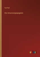 Die Amazonaspapageien 3368405063 Book Cover