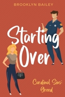 Starting Over: A contemporary, age gap romance novel (Cardinal Sins) 1959199072 Book Cover