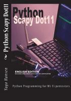 Python Scapy Dot11: Python Programming for Wi-Fi pentesters 1722351497 Book Cover