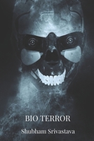 Bio Terror: You're Being Monitored and Watched 046353784X Book Cover