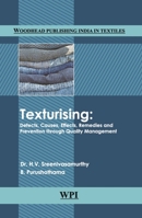 Texturising: Defects, Causes, Effects, Remedies and Prevention through Quality Management 9385059270 Book Cover