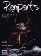 Ramparts: Unseeing Eyes (Ram1) 1879450488 Book Cover