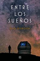 Entre los sueños 8466664572 Book Cover