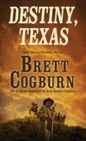 Destiny, Texas 0786036699 Book Cover